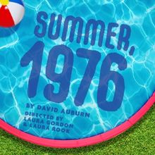 Forward Theater Presents Wisconsin Premiere Of SUMMER, 1976