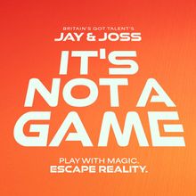 Jay & Joss to Launch UK Tour with New Illusion Show IT'S NOT A GAME