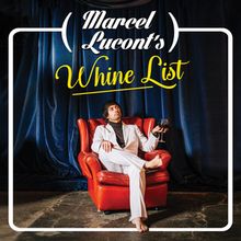 Marcel Lucont's WHINE LIST to Return to Rochester Fringe Festival