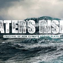 Gloucester Stage Will Present WATER'S RISING: Festival Of New Climate Action Plays
