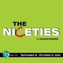 Theatre Three to Open 2025–26 Season with Eleanor Burgess’s THE NICETIES