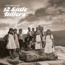 Vanderwolf Releases '12 Little Killers' LP As Follow Up To His 'Extinction' EP