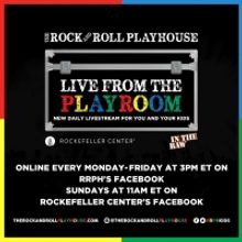 The Rock and Roll Playhouse Announces LIVE FROM THE PLAYROOM Series
