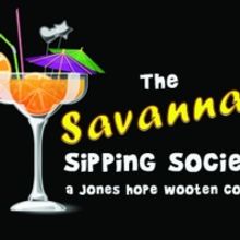 Pigs Do Fly Productions' THE SAVANNAH SIPPING SOCIETY Opens in November at Empire Sta