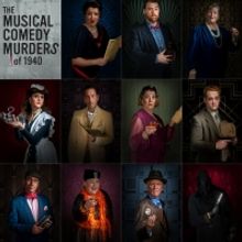 THE MUSICAL COMEDY MURDERS OF 1940 Opening At Artisan Center Theater