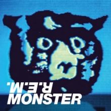 R.E.M.'s Monster 25th Anniversary Edition To Be Released Nov. 1