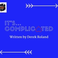 Casting Announced For IT'S COMPLICATED In Virtual Rochester Fringe