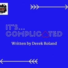 Casting Announced For IT'S COMPLICATED In Virtual Rochester Fringe