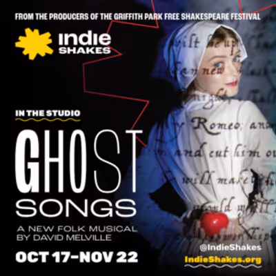 GHOST SONGS to Make World Premiere at Indie Shakes in LA