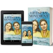 Nayana Williams Releases New Memoir THE LIFESPAN MOVEMENT