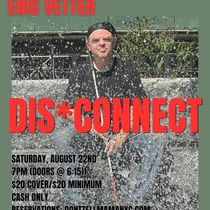 Eric Vetter to Bring DIS*CONNECT to Don't Tell Mama in NYC