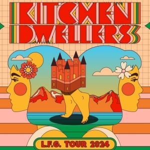 Kitchen Dwellers Announce 'L.F.G.' Tour 2024