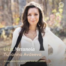 Pianist Yulianna Avdeeva to Release New Album LISZT: METANOIA, Recording of Liszt's L