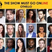 The Show Must Go Online Announce Full Cast For OTHELLO