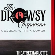 Spotlight: THE DROWSY CHAPERONE at Theatre Charlotte