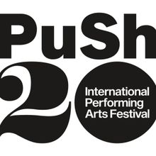 PuSh International Performing Arts Festival to Celebrate 20th Festival with a Special