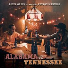 Riley Green and Peyton Manning Release ALABAMA VS TENNESSEE; 2027 Tour Announced
