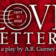 LOVE LETTERS To Be Presented At John Weltman Outdoor Performance Pavilion
