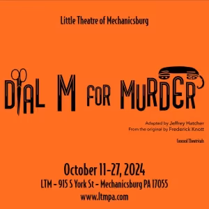 Review: DIAL M FOR MURDER at Little Theatre Of Mechanicsburg