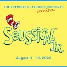 The Premiere Playhouse to Present SEUSSICAL JR. in August