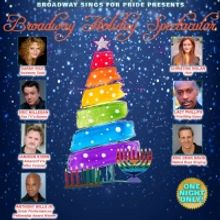 BROADWAY HOLIDAY SPECTACULAR Benefitting Dutchess County Pride Center Will Be Held in