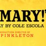 OH, MARY! National Tour is Coming to the Ahmanson Theatre