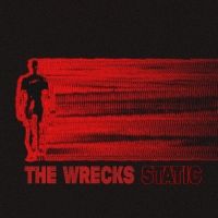 The Wrecks Announce New EP STATIC