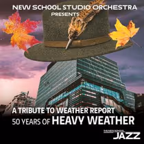 New School Studio Orchestra to perform HEAVY WEATHER in WEATHER REPORT tribute