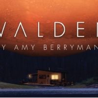 North American Premiere of Amy Berryman's WALDEN to be Presented by TheaterWorks…