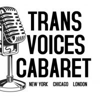 TRANS VOICES CABARET Returns For 2020