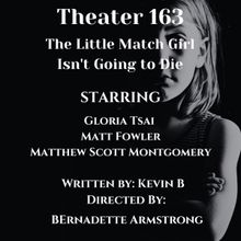 THE LITTLE MATCH GIRL ISN'T GOING TO DIE is Coming to Open-Door Playhouse
