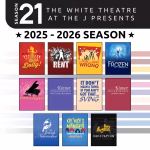 The White Theatre At The J Announces Lineup For 21st Season