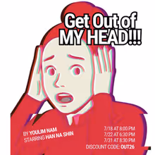 GET OUT OF MY HEAD!!! To Perform At The Chain Theatre