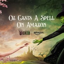 How to See WICKED Early with Amazon Prime Membership