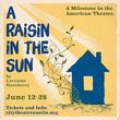 A RAISIN IN THE SUN Will Come to City Theatre Austin as Part of Juneteenth Celebration Photo