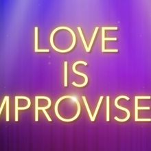 LOVE IS IMPROVISED Takes The Stage at Second City's Judy's Beat Lounge This August an