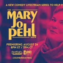 Monthly Comedy Livestream THE MARY JO PEHL SHOW Announced