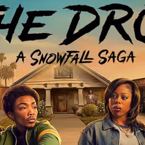 THE DROP: A SNOWFALL SAGA Trailer Reveals Wanda and Leon's New Paths