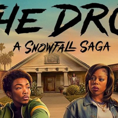 THE DROP: A SNOWFALL SAGA Trailer Reveals Wanda and Leon's New Paths