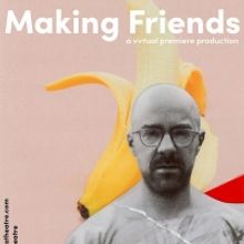 Photo Flash: IAMA Presents the Virtual Premiere Of MAKING FRIENDS