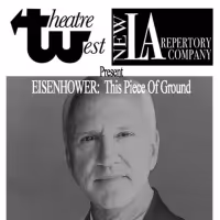 Tony Winner John Rubinstein to Star in EISENHOWER: THIS PIECE OF GROUND at Theatre…