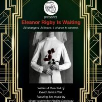 Boundless Theater (A Stage Without Borders) to Launch With ELEANOR RIGBY IS WAITING