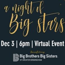 Birmingham's Big Brothers Big Sisters to Present A NIGHT OF BIG STARS