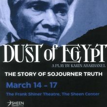 DUST OF EGYPT Comes to The Sheen Center This Month