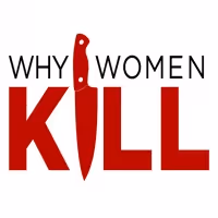 Paramount + Renews WHY WOMEN KILL For Season Three