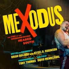 MEXODUS to Make Chicago Premiere at the Studebaker Theater