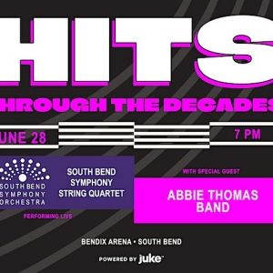 South Bend Symphony Orchestra and Abbie Thomas Collaborate to Create HITS THROUGH…