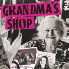 GRANDMA'S SHOP Takes The Stage This Summer