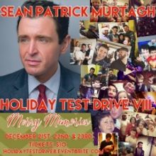 BWW Previews: Sean Patrick Murtagh Invites All To HOLIDAY TEST DRIVE Viii: MERRY MEMO