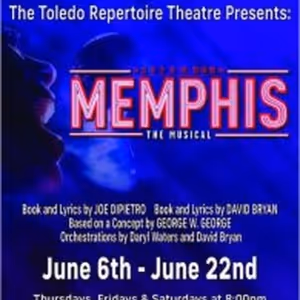 MEMPHIS Comes to Toledo Rep